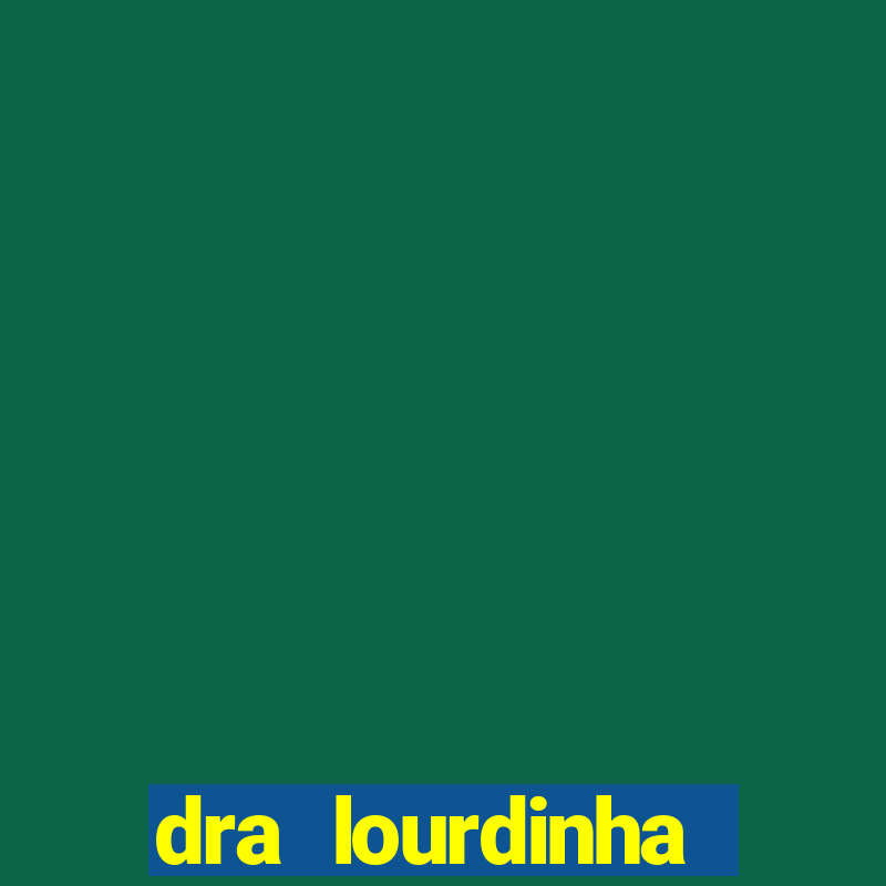 dra lourdinha pediatra cruzeiro sp